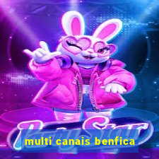 multi canais benfica